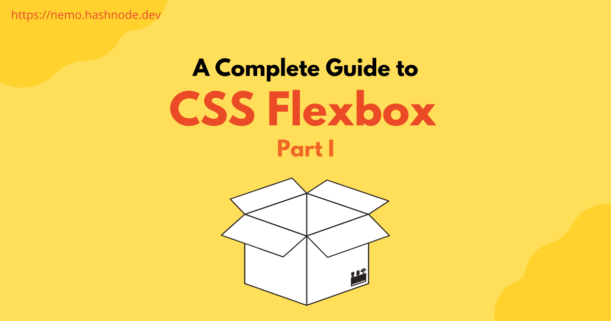 A Guide to CSS Flexbox: Part I