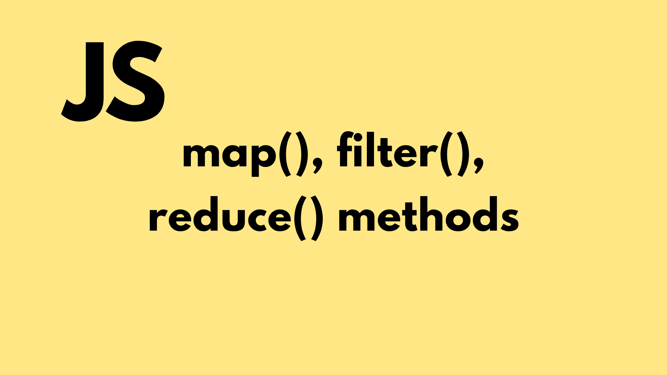 A Brief Introduction to JavaScript Map, Filter and Reduce Methods